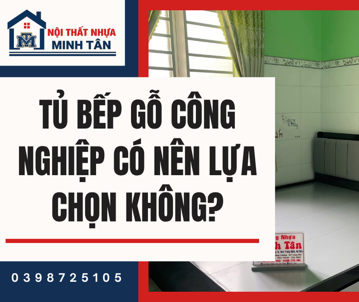 Ưu Điểm Vượt Trội Của Tủ Bếp Gỗ Công Nghiệp